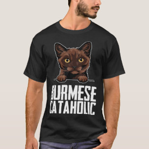 Burmese cataholic T-Shirt