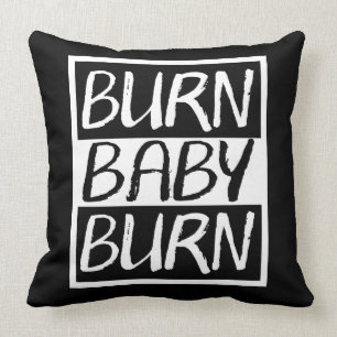 Burn Baby Burn Throw Pillow