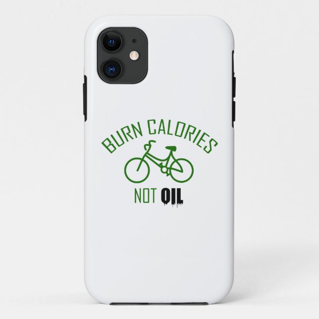 Burn Calories Not Oil Case-Mate iPhone Case (Back)