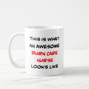 burn care nurse, awesome coffee mug
