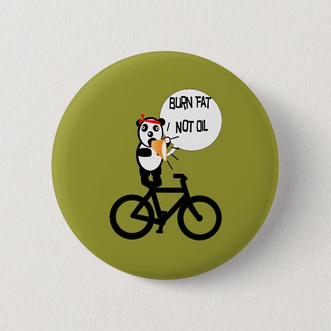 Burn Fat Not Oil 2 Inch Round Button (Front)