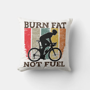 Burn Fat Not Oil Funny Bicycle Design Throw Pillow