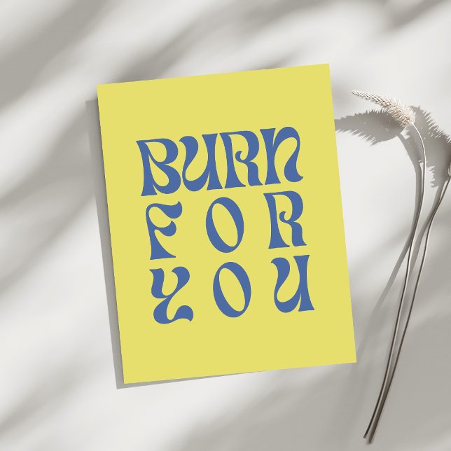 Burn for You – Retro Bold Typography Poster (Creator Uploaded)