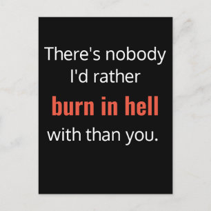 Burn in Hell Best Friend Funny Postcard