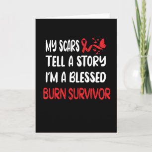 Burn Survivor Gifts Burn Victim Burn Accident Card