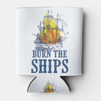 Burn the ships, For King and Country fan art Can Cooler