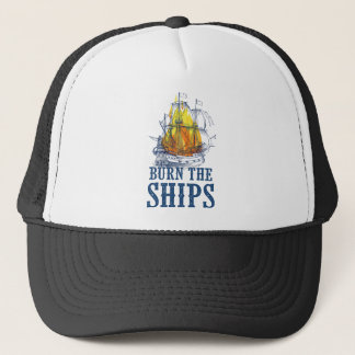 Burn the ships, For King and Country fan art Trucker Hat