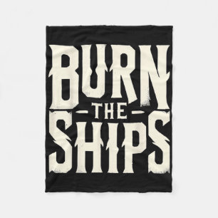 Burn The Ships Patriotic 4th Of July Independence  Fleece Blanket