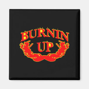Burnin Up Flames Vintage Magnet
