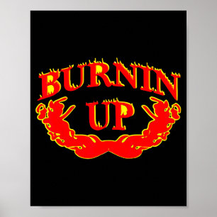 Burnin Up Flames Vintage Poster
