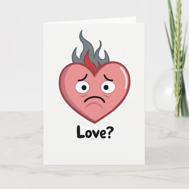 Burning Love Heartbreak Card (Front)