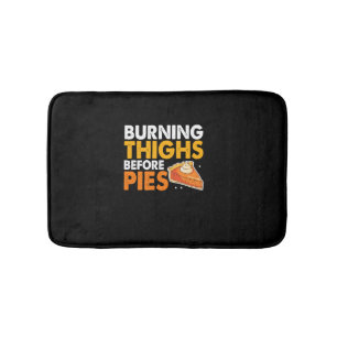 Burning Thighs Before Pies Thanksgiving Pumpkin Pi Bath Mat