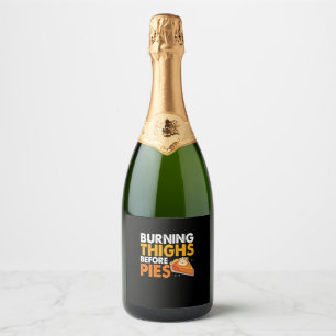 Burning Thighs Before Pies Thanksgiving Pumpkin Pi Sparkling Wine Label