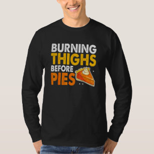 Burning Thighs Before Pies Thanksgiving Pumpkin Pi T-Shirt