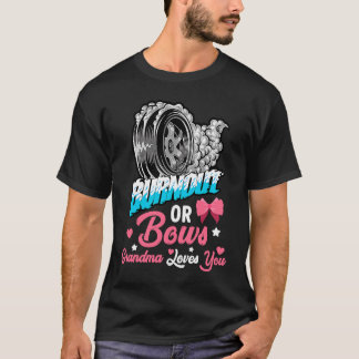 Burnout or Bows Gender Reveal Baby Announcement Gr T-Shirt