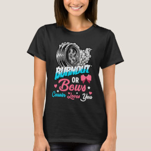 Burnout or Bows Gender Reveal Baby Announcement Pa T-Shirt