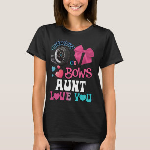 Burnouts or Bows Aunt Loves You Gender Reveal Part T-Shirt