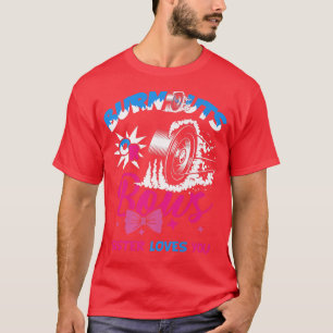 Burnouts or Bows Gender Reveal Baby Party Announce T-Shirt