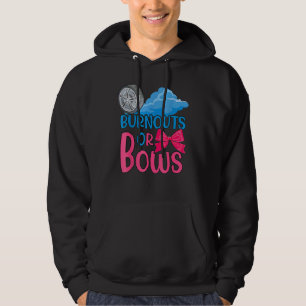 Burnouts Or Bows Gender Reveal Party Idea For Mom  Hoodie