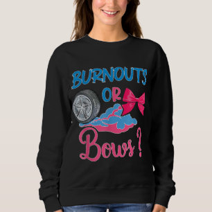 Burnouts or Bows Gender Reveal party Idea for mom  Sweatshirt