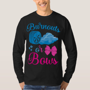Burnouts or Bows Gender Reveal party Idea for mom  T-Shirt