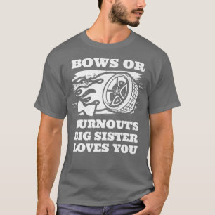 Burnouts Or Bows Gender Reveal Party T-Shirt