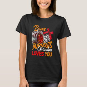 Burnouts Or Bows Grandpa Loves You Gender Reveal P T-Shirt