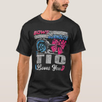 Burnouts or Bows Tio Loves You Gender Reveal Party