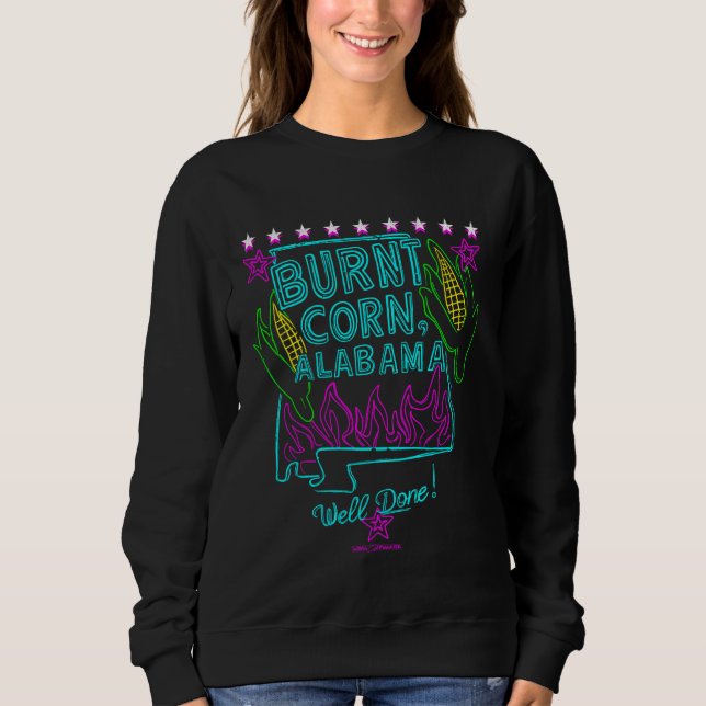 BURNT CORN, ALABAMA Funny Town  Cities Names Sweatshirt (Front)