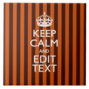 Burnt Orange Personalize This Keep Calm Accent Tile