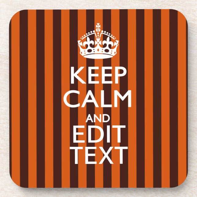Burnt Orange Personalize This Keep Calm Decor Coaster (Front)