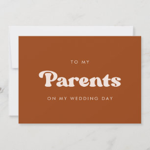 Burnt orange To my parents on my wedding day card