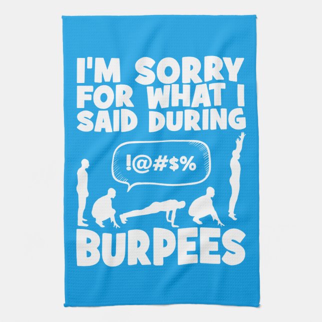 BURPEES - Funny Novelty Workout Kitchen Towel (Vertical)