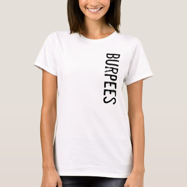 Burpees - Inspiration T-Shirt (Front)