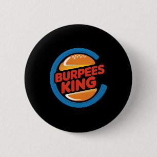 Burpees King Cardio Gym Bodybuilding Burger Lover 2 Inch Round Button