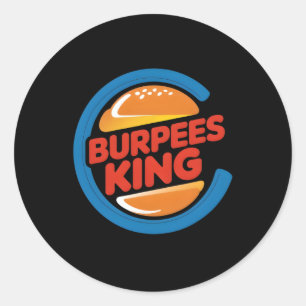 Burpees King Cardio Gym Bodybuilding Burger Lover  Classic Round Sticker