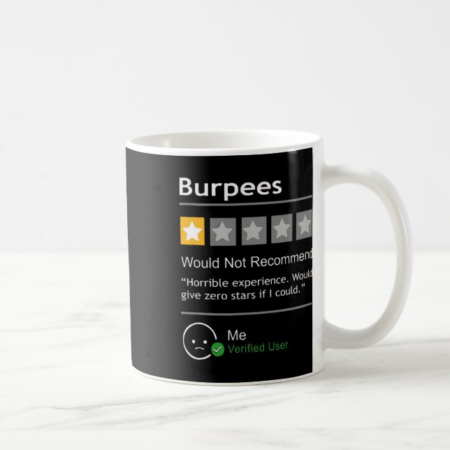 Burpees Would Not Recommend Men Women Gift Funny W Coffee Mug (Right)