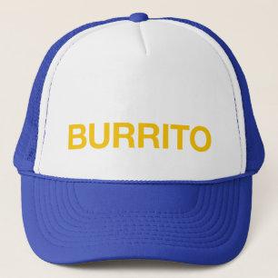 BURRITO fun slogan trucker hat