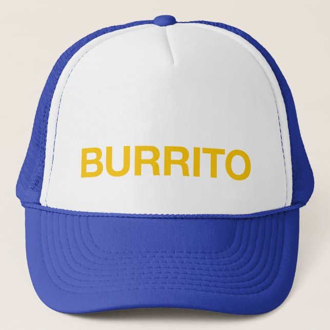 BURRITO fun slogan trucker hat (Front)