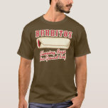 Burritos, sleeping bags for ground beef T-Shirt<br><div class="desc">Burritos,  sleeping bags for ground beef t-shirt</div>