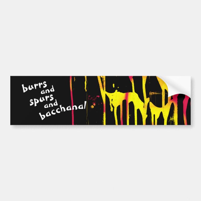 burrs and spurs and bacchanal bumper sticker (Front)