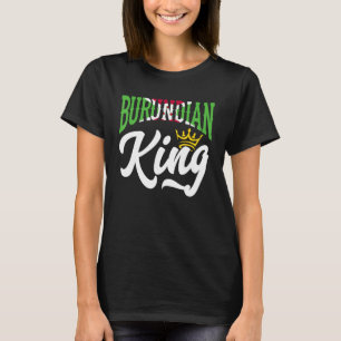 Burundian King Burundi Burundian Flag T-Shirt