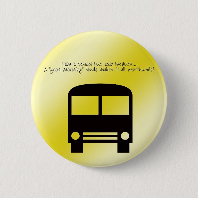 Bus Aide A Good Morning Smile Black Bus 2 Inch Round Button (Front)