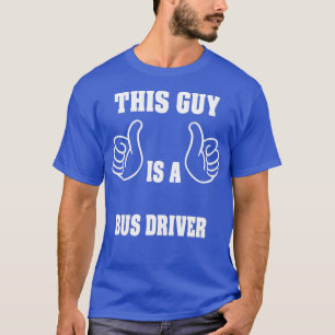 Bus Driver 8 T-Shirt