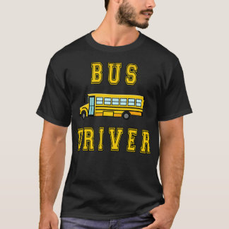 Bus Driver Bus Driver School 12 T-Shirt