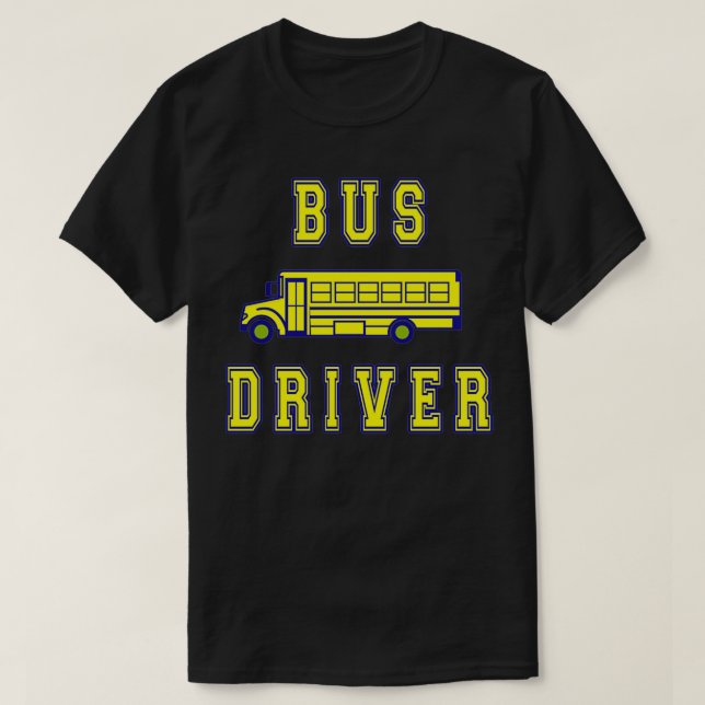 Bus Driver Bus Driver School 2 T-Shirt (Design Front)