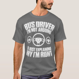 Bus Driver Busman School Bus Driver Coach Driver 1 T-Shirt