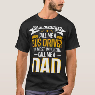 Bus Driver Dad T-Shirt