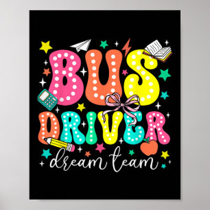 Bus Driver Dream Team First Day Of School Retro Poster