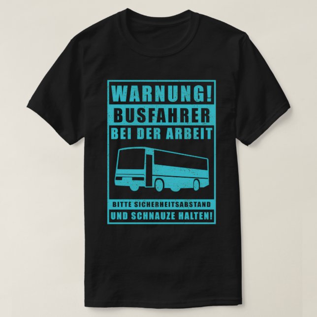 Bus Driver Funny Gift T-Shirt (Design Front)